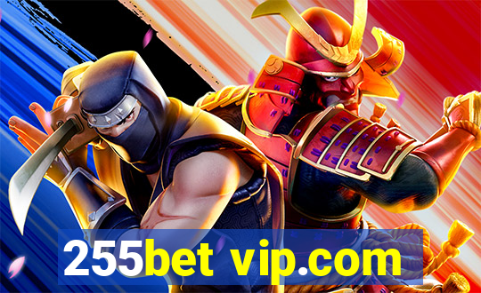 255bet vip.com